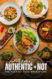  Authentic or Not: The Filipino Food Revolution Poster