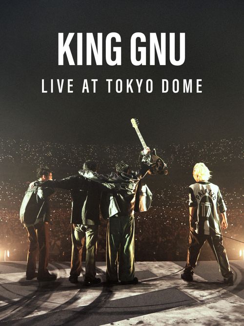 King Gnu Live at Tokyo Dome: Where to Watch and Stream Online | Reelgood