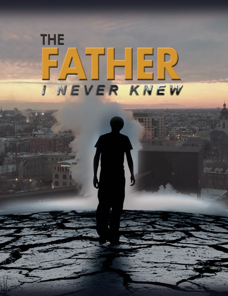 The Father I Never Knew