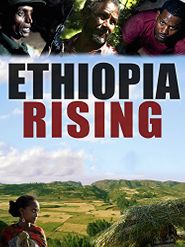  Ethiopia Rising: Red Terror to Green Revolution Poster
