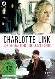  Charlotte Link - Die letzte Spur Poster