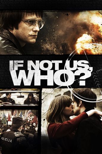  If Not Us, Who? Poster