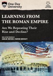  Learning from the Roman Empire: Are We Repeating Their Rise and Decline? Poster