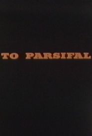  To Parsifal Poster