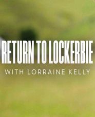  Return to Lockerbie with Lorraine Kelly Poster