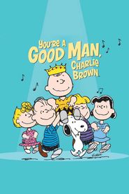  You're a Good Man, Charlie Brown Poster