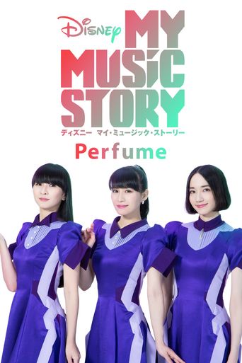  Disney My Music Story: Perfume Poster