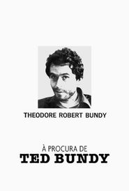  The Hunt for Ted Bundy Poster