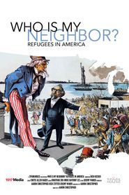  Who Is My Neighbor? Refugees in America Poster