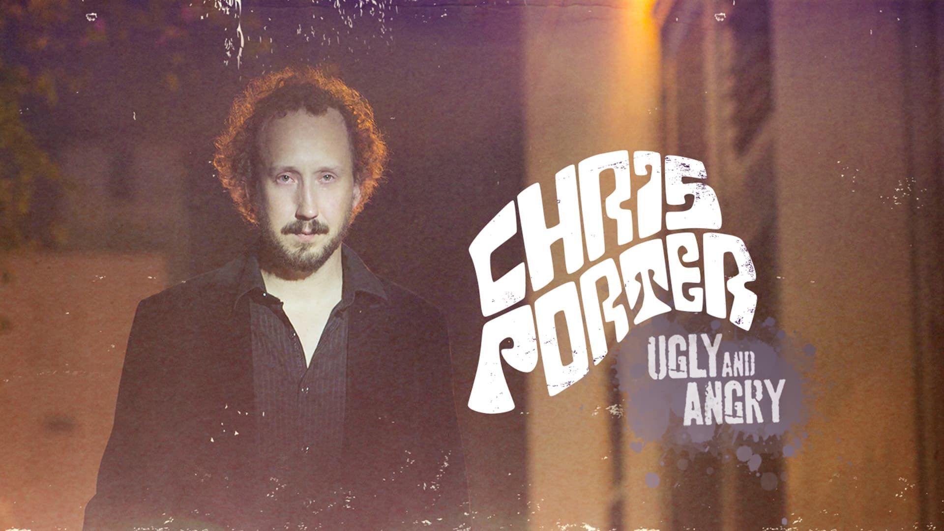 Chris Porter: Ugly and Angry Backdrop