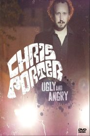  Chris Porter: Ugly and Angry Poster