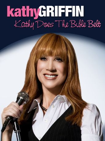  Kathy Griffin: Does the Bible Belt Poster