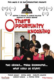  That's Opportunity Knocking Poster