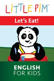  Little Pim: Let's Eat! - English for Kids Poster