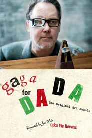  Gaga for Dada: The Original Art Rebels Poster