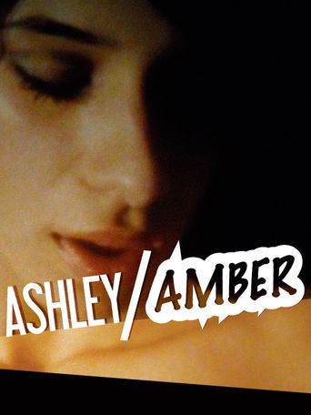 Ashley/Amber (2011): Where to Watch and Stream Online | Reelgood