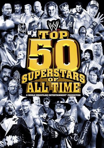  WWE: Top 50 Superstars of All Time Poster