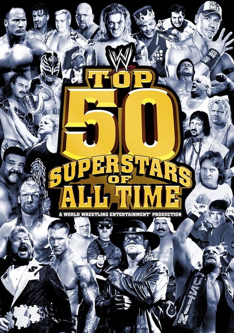 WWE: Top 50 Superstars of All Time Poster