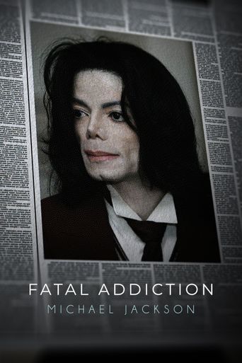  Fatal Addiction: Michael Jackson Poster