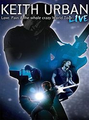  Keith Urban: Love, Pain & the Whole Crazy World Tour Poster