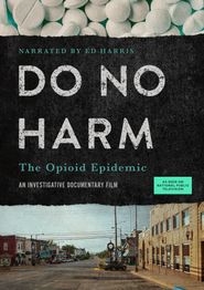  Do No Harm: The Opioid Epidemic Poster