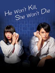  He Won't Kill, She Won't Die Poster
