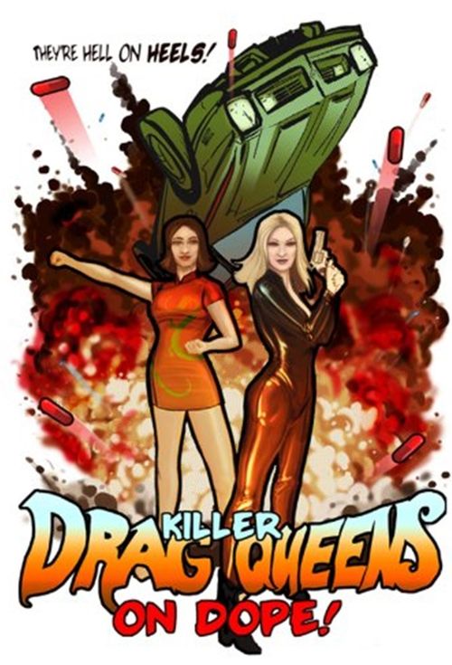 Killer Drag Queens on Dope Poster
