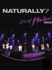  Naturally 7: Live at Montreux 2007 Poster