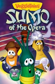  VeggieTales: Sumo of the Opera Poster