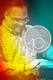  Gilberto Santa Rosa: 40 y Contando Poster