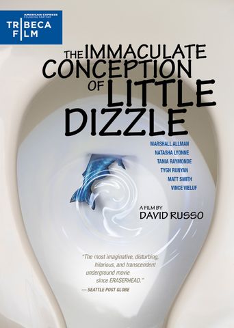  The Immaculate Conception of Little Dizzle Poster