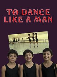  To Dance Like a Man Poster