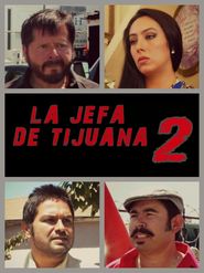 La jefa de Tijuana 2 Poster