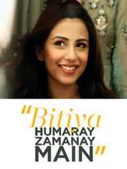  Bitiya Hamaray Zamanay Mein Poster