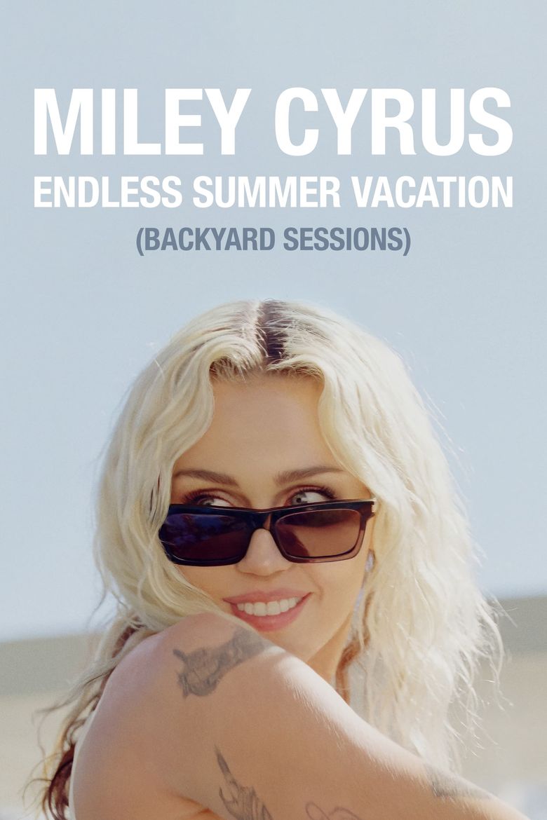 Miley Cyrus: Endless Summer Vacation (Backyard Sessions) Poster