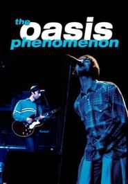  Oasis: Phenomenon Poster