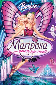  Barbie Mariposa and Her Butterfly Fairy Friends Poster