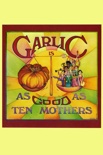 Garlic Is as Good as Ten Mothers Poster