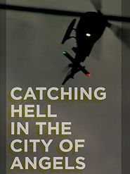 Catching Hell in the City of Angels Poster