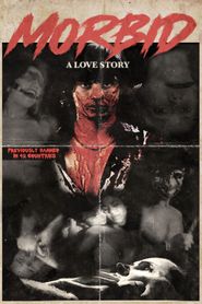  Morbid: A Love Story Poster