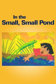  In the Small, Small Pond Poster