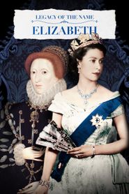  Legacy of the Name: Elizabeth Poster