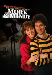 Behind the Camera: The Unauthorized Story of Mork & Mindy Poster