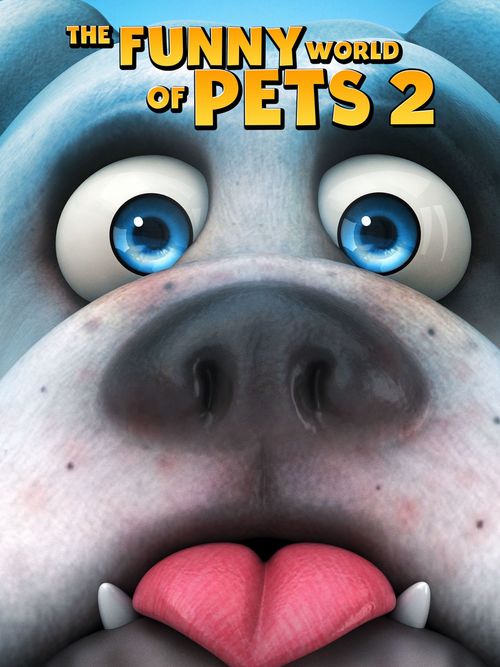The Funny World Of Pets 2 Poster