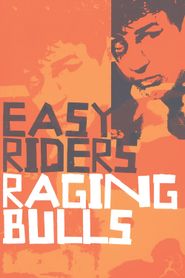  Easy Riders, Raging Bulls: How the Sex, Drugs and Rock 'N' Roll Generation Saved Hollywood Poster