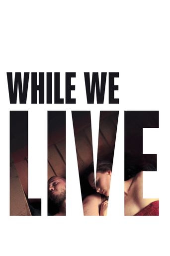  While We Live Poster