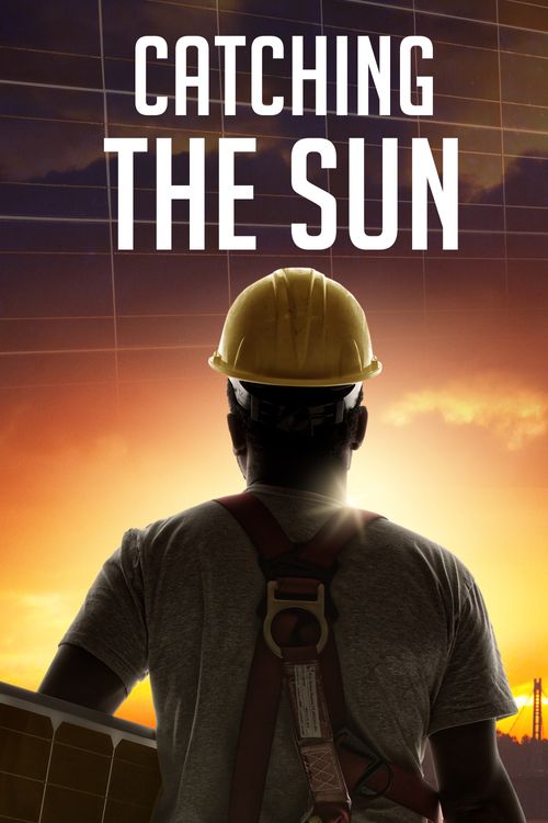 Catching the Sun Poster