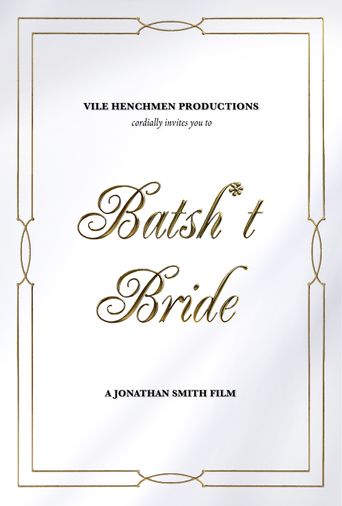  Batsh*t Bride Poster