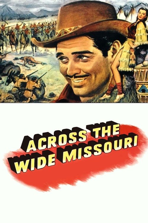 Across the Wide Missouri Poster
