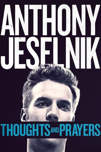  Anthony Jeselnik: Thoughts and Prayers Poster